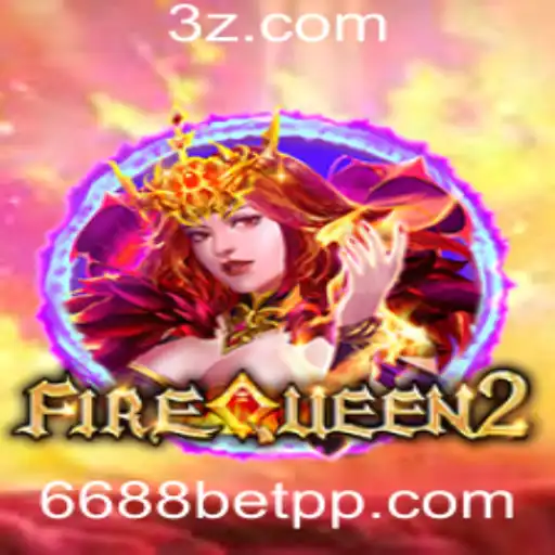 Descubra as Emoções e Regras do Jogo FireQueen2 no 6688bet app